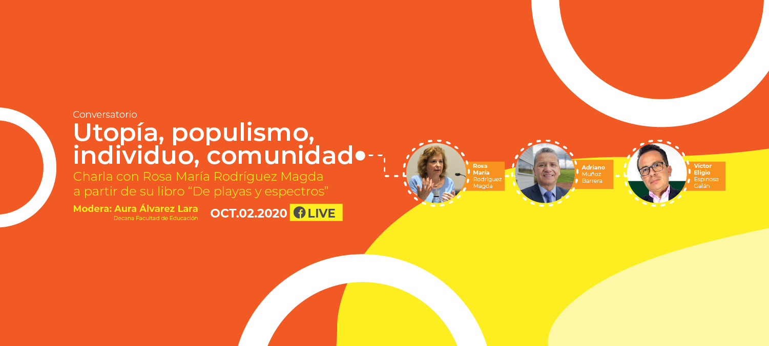 Conversatorio: Utopía, populismo, individuo, comunidad
